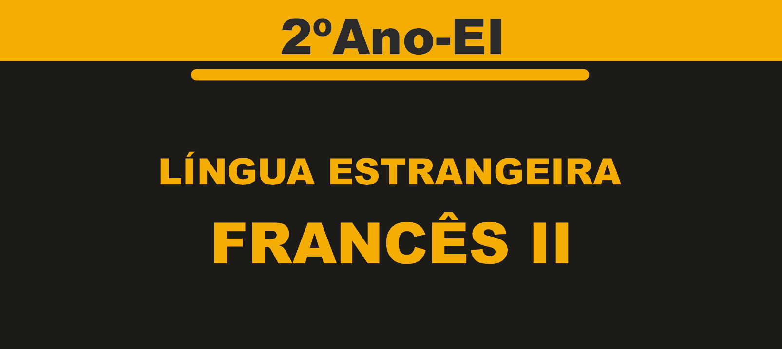 Língua Estrangeira  / Francês II