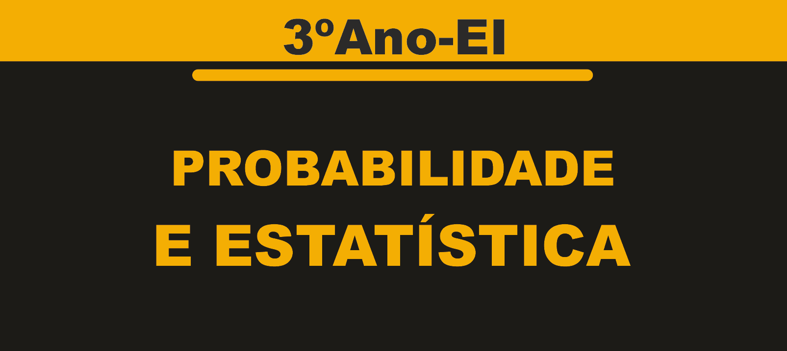 Probabilidade e Estatística